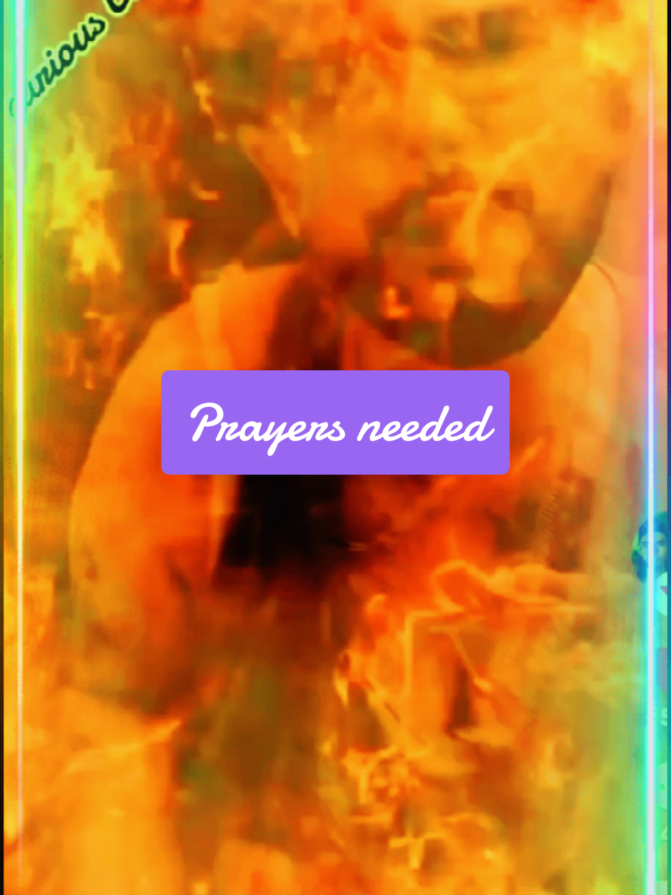 please keep @fire 🔥 pumpkin  in your prayers #🙏🙏🙏  #fyp #prayers  #🐻Carebears🐻 #MamaMels gramfans crisbycrew 🐯🐯🐯tigers🐯🐯🐯  hippiworld24 brittney👑sq2022 positiverhyme mommascrazyfamily strong2gether liveliveoutloud  unforgettable👑kings⚔️queens mygirls💜💋💖 spreadthelove💜💜 honeyqueenbee🐝 pumpkin_patch_misfits🧡 happinessandhope magic🐺wolves   ❤️‍🔥👑ben_da_king👑❤️‍🔥 hubbyandwifeyentertainment sista🏏club 🚛 be_a_light💙✝️💙 reelvibez