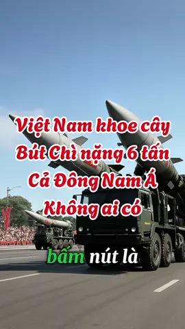 Việt Nam khoe “cây bút chì” nặng 6 tấn, cả Đông Nam Á không ai có. Bấm nút là thổi bay một quốc gia, không ngờ các bác giấu kỹ quá Q.#trendings #2thang9 #xuhuong #vietnam #BaoNhanDan 