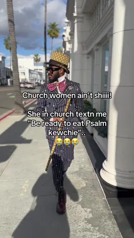 Church women ain't ish! She in church textn me 