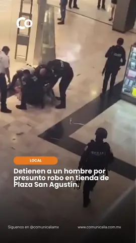 #Local | Un hombre fue detenido por la policía de San Pedro tras presuntamente robar ropa en una tienda de Plaza Fiesta San Agustín.  🎥 El momento del arresto quedó grabado por quienes se encontraban en el lugar.  #ComunicaliaMx #comunicalia #Noticias #NoticiasNL    