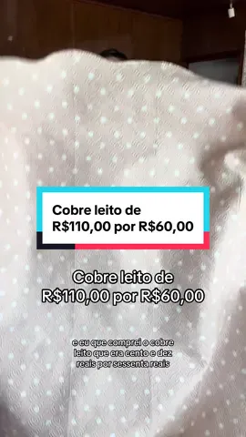 Cobre leito de  R$110,00 por R$60,00