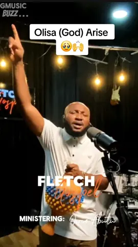Olisa (God) Arise 🥹🙌 #worship #fletchgospel #nigeria 