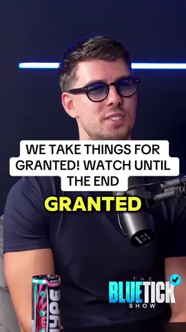 WE TAKE THINGS FOR GRANTED! - YT | The Bluetick Show - #thebluetickshow #podcastclip #fyp #MikeyMelin #shockingstory 
