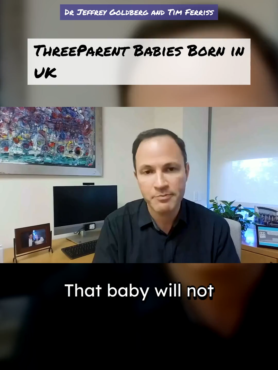 Revolutionary Three-Person IVF - Dr Jeffrey Goldberg and Tim Ferriss #glaucoma #mitochondria #geneticengineering