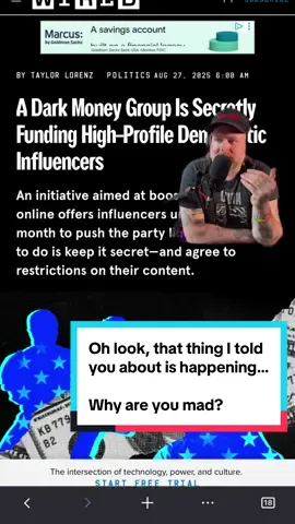 I refuse to be upset about this Wired article because I understand how media and influence campaigns work. These campaigns require budgets, money, messaging, and cohesiveness that can only be achieved through working with multiple people. I don't see why we're upset that influencers we know are getting paid after they built up platforms when we know that the other side is also being paid by special interest groups. This is how the game is played right now. If you're upset about it, you need to change the rules of the game. Don't get mad at people who spend a lot of time, often years, building up these platforms so they can finally get paid. This is their job. This is what they do. I'm not a full-time influencer, so I can't really comment on it, but I do have a large audience and I don't think anybody would bemoan me for making money off the audience I built. @suzanne lambert @David Pakman #respectthehustle #howthesausageismade #fauxoutrage @Taylor Lorenz 