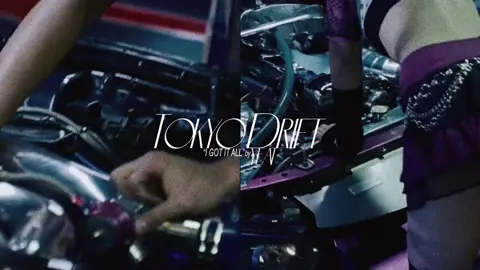 Tokyo Drift \ Got it all || #grpforum || @rei @way @𝖊𝖆𝖘𝖊 @sanguine @pennsk8 @ʀᴇ: 11 @callmeak.films @𝗮𝗱𝗮𝗺𝗳𝘅 @𝔱𝔯𝔲𝔱𝔥 @Fives.vfx @wavy || #tokyodrift #fastandfurious #fyp #edit 