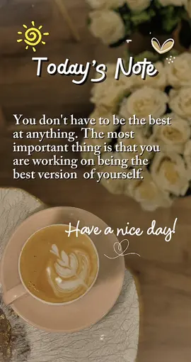 Best version of yourself#note#beyourself#fyp#quotes#CapCut 