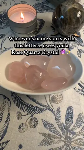 Whoever’s name starts with this letter… better hand over a rose quartz 💖✨ #CrystalVibes #RoseQuartzMagic #crystaltok #MysticalMoon #SpiritualTikTok