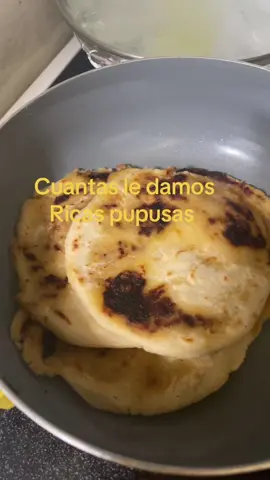 #cuantas le damos ricas pupusas