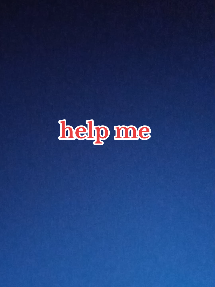 help me please help me #pppppppppppppppp #ppppppppppppppppppppppp #foryou #fyp #foryoupage 