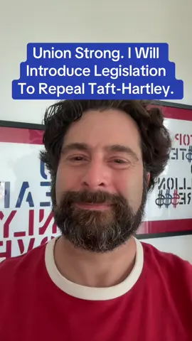 I will introduce legislation to fully repeal the Taft-Hartley Act. The ability to form unions, organize and strike must be protected by the government and without interference from the government. Allowing secondary strikes is what makes the first strike effective; no one succeeds alone. I will also introduce legislation enabling sectoral bargaining in the US and  guaranteeing automatic card-check recognition and first-contract bargaining within six months. Unleash the power of workers now. #unionstrong #workers 