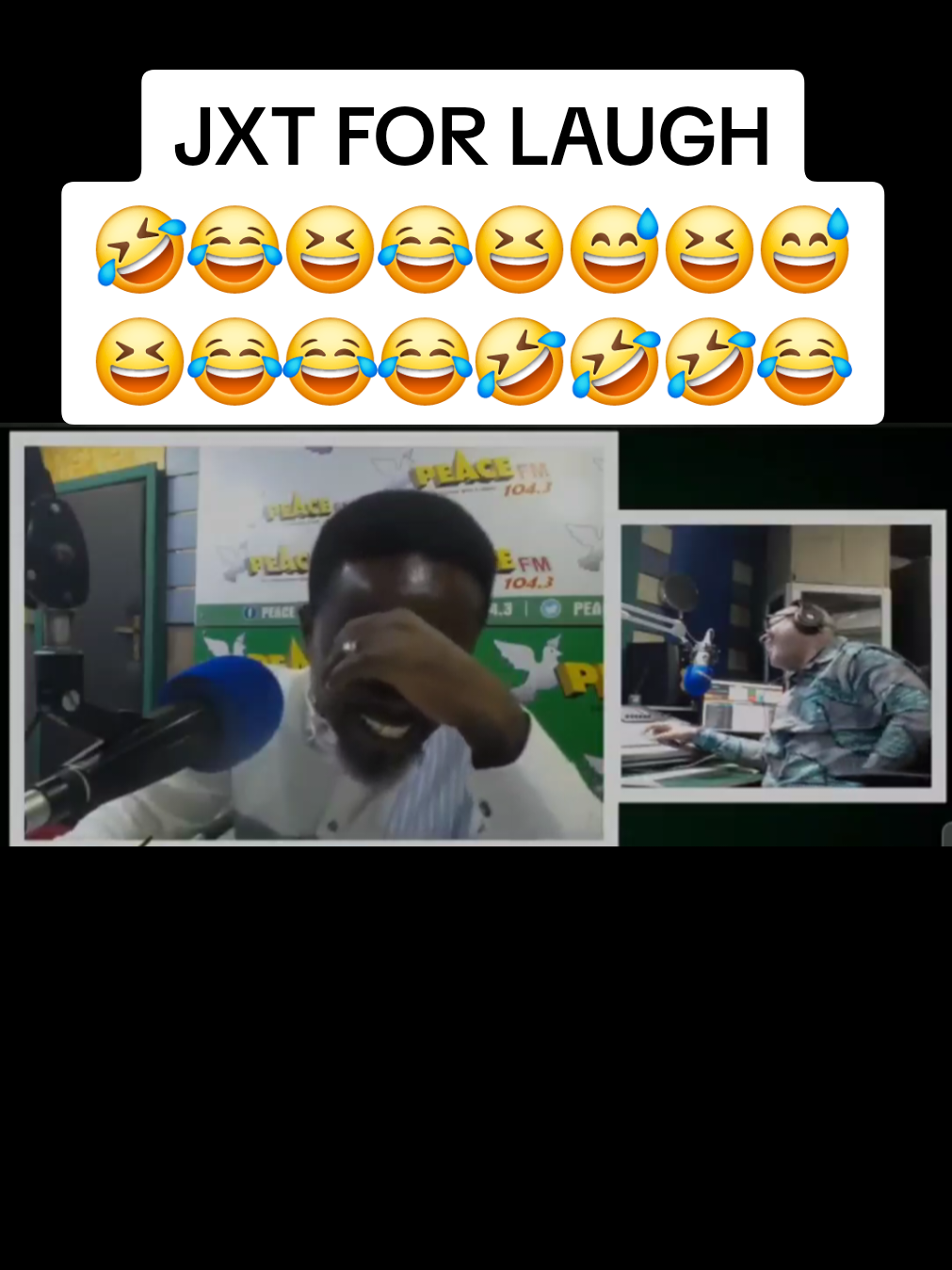 JXT FOR LAUGH 🤣😂😆😂😆😅😆😅 😆😂😂😂🤣🤣🤣😂 #fyp #viralvideos #dky #comedy #peacefm 