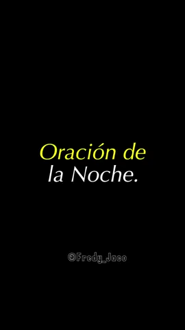 #CapCut #oracion #De la #Noche #Feliz Descanso 