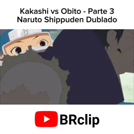 Kakashi vs Obito - Parte 3Naruto Shippuden Dublado #narutoshippudendublado #narutoshippuden #animetiktok #TCL #netflix #animesdublados