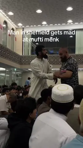 No. I didn't remove him, i didn't call the cops on him. I was busy talking about connecting with Allah! I was clearly confused initially thinking it was about Gaza, but the minute i heard him say that making duaa to other than Allah is shirk and you are sitting here... I knew it was carefully planned. He sat strategically in the centre and got up with his friend creating content! Was this an exercise in content creation, views, likes and an agenda? A new method of Dawah? Apparently he does this often to guests. I don't wish to expose him further. He has a very colourful history. May Allah Almighty bless him. Aameen Don't normalise such behaviour in the Masjid. Not everyone will react the way I did. #muftimenk #sheffield #ahmadalbatati 