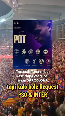 Pengen kali lawan PSG & INTER, Alannya lawan Inter ya Pengen Rematch, kalo PSG ya mau liat aja G'mana Squad Juara Bertahan UCL musim kemarin lawan tim kecil seperti Barca 🫣 udah gitu aja . #barcelona #fyp #viralvideo #fypシ゚viral 