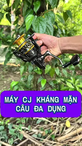 NGUYỄN ĐỒNG❣️MÁY CÂU CJ KHÁNG MẶN #nguyendong❣️ #maycaucj #maycaubienkhangman #caucabien #xuhuong 