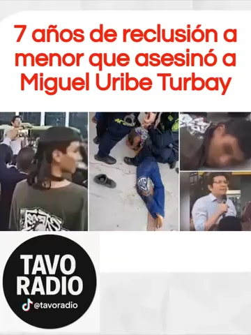 #ultimaHora: 7 años de reclusión a menor que asesinó a Miguel Uribe Turbay