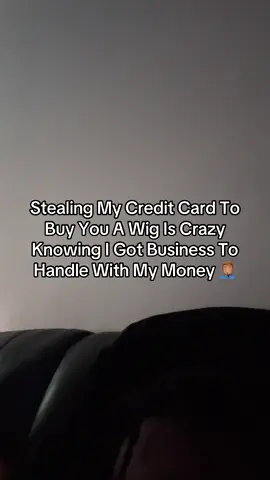 Stealing My Credit Card To Buy You A Wig Is Crazy Knowing I Got Business To Handle With My Money 🤦🏽‍♂️ #fyp #viral #trending 