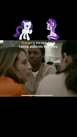 #orangeisthenewblack #mlp #mylittlepony #fyp #viral 