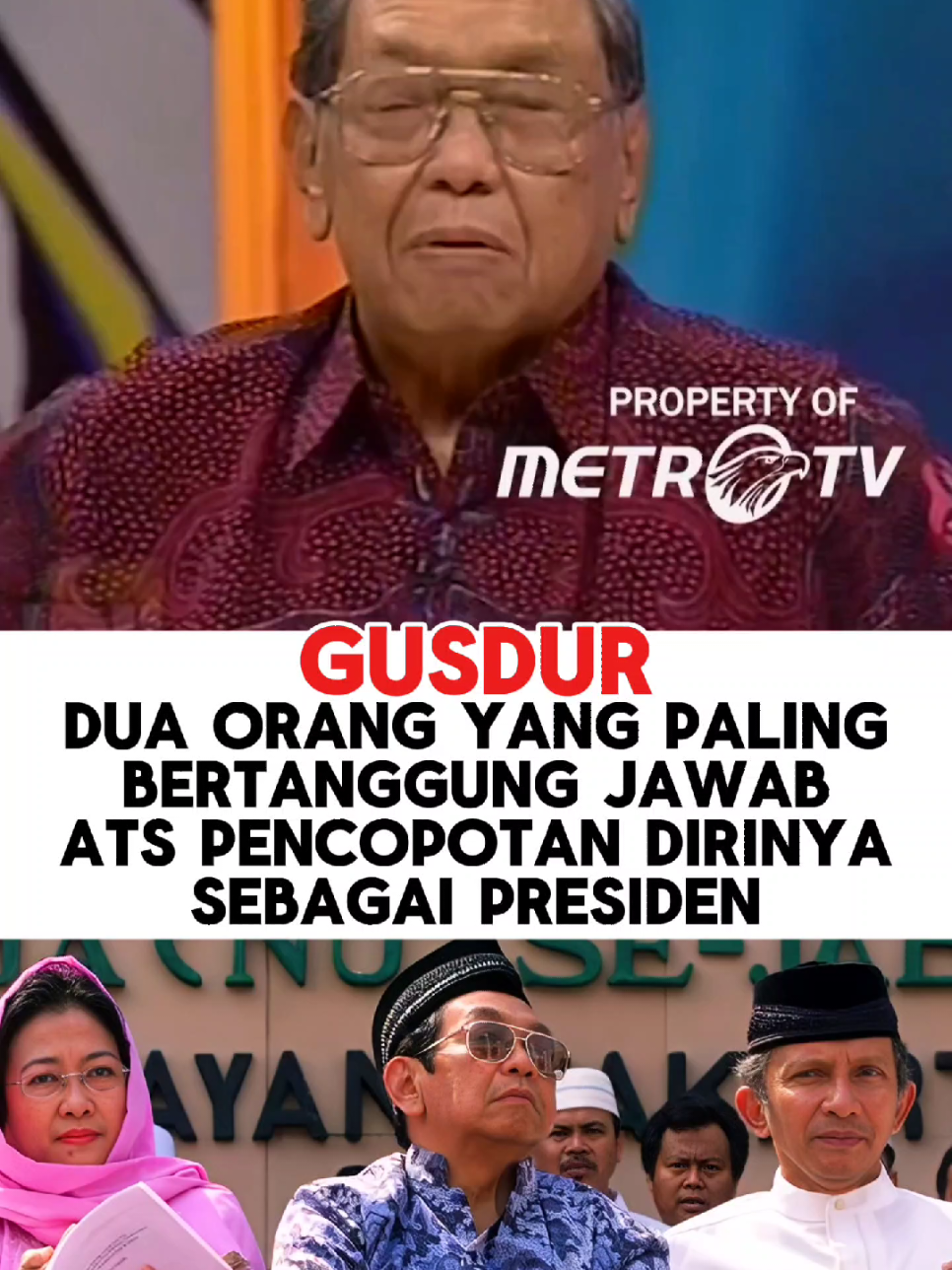 Orang yang paling bertanggung jawab atas lengsernya gus dur #gusdur #megawati #amienrais #presiden 