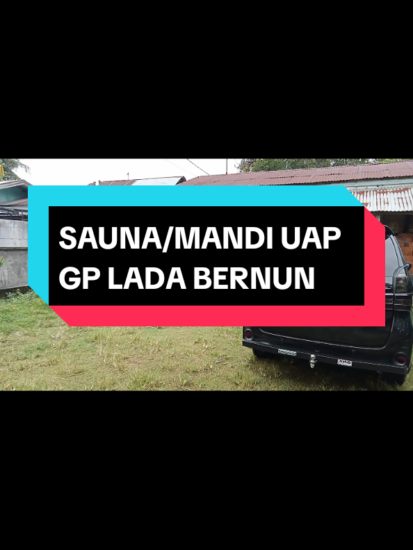 SAUNA/MANDI UAP GP LADA.BEUREUNUEN #fyp  #masukberanda  #sauna  #syahrularipin 