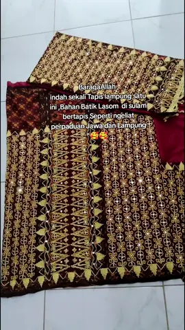 ready tapis berbahan lasomm perpaduan Batik dan tapiss lampung 🥰🥰#tapis #tapislasom #lampungpride #lampung #erwintapis #saibatin #pepadun #promomakangajian 
