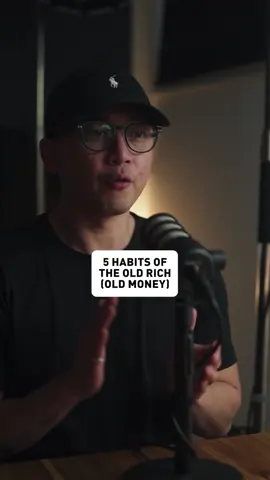 5 Habits of the Old Rich (Old Money).