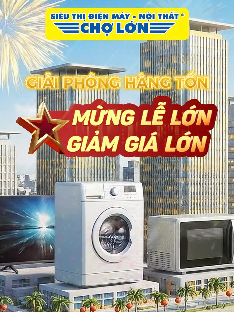 MỪNG ĐẠI LỄ 🌟 GIẢI PHÓNG HÀNG TỒN - HÀNG HIỆU GIÁ SIÊU RẺ 🌟 ✨ CƠ HỘI CÓ 1-0-2 để bạn rinh về những món đồ hàng hiệu xịn sò với mức giá rẻ không tưởng! GIẢM LỚN ĐẾN 50%, áp dụng cho TẤT CẢ NGÀNH HÀNG như Điện tử, Điện lạnh, Gia dụng,... 🎯 ĐẶC QUYỀN SIÊU KHỦNG khi mua sắm tại Điện Máy - Nội Thất Chợ Lớn:       ✅ Tặng bộ Phiếu mua hàng 9 - 12 triệu       ✅ Trả góp 0% lãi suất       ✅ Đổi trả lên đến 45 ngày (nếu lỗi kỹ thuật)       ✅ Miễn phí vận chuyển & bảo hiểm trị giá đến 700.000đ TỰ TIN HOÀN TIỀN nếu siêu thị khác bán giá rẻ hơn Còn chần chờ gì nữa! Đến Điện Máy - Nội Thất Chợ Lớn săn deal ngay thôi! ➡ https://dienmaycholon.com/khuyen-mai/mung-le-giai-phong-hang-ton --o--o-- SIÊU THỊ ĐIỆN MÁY - NỘI THẤT CHỢ LỚN 🌏 Website: https://dienmaycholon.com 📧 Email: info@dienmaycholon.com.vn ☎ Hotline: 1900 2628 🏪 Hệ thống 97 chi nhánh: https://go.dienmaycholon.com/chi-nhanh -- #dienmaycholon #giaiphonghangton  #sale2025