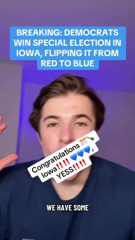 #fyp #fdt #politics #iowa #democrats 💙💙 Congrats, Iowa for becoming a Democratic state. 💙💙