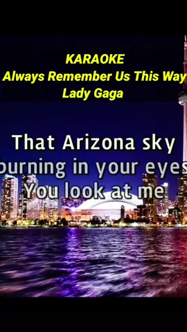 Always Remember us this way By Lady Gaga #fypシ゚viral #follower #videoke #karaoke #viral?videotiktok😇😇 