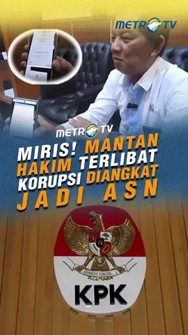 Menghadeh WKWKWK... . Mantan hakim Itong Isnaeni, terpidana korupsi diangkat menjadi ASN di Pengadilan Negeri Surabaya. #MetroTV #tiktokberita #metrotv #beritaterkini #fyp #viral #ASN #pengadilannegeri #surabaya