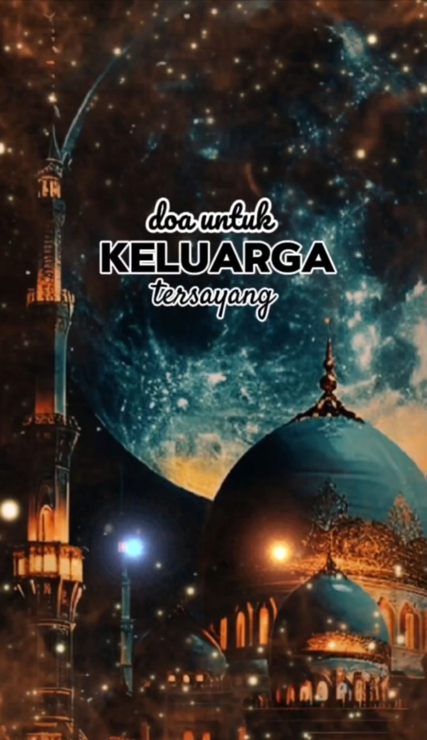 Doaku untuk keluarga  #story #Quotes #motivasion #motivasihidup #statusharian #doa #fypシ゚viral🖤tiktok #promomakangajian 