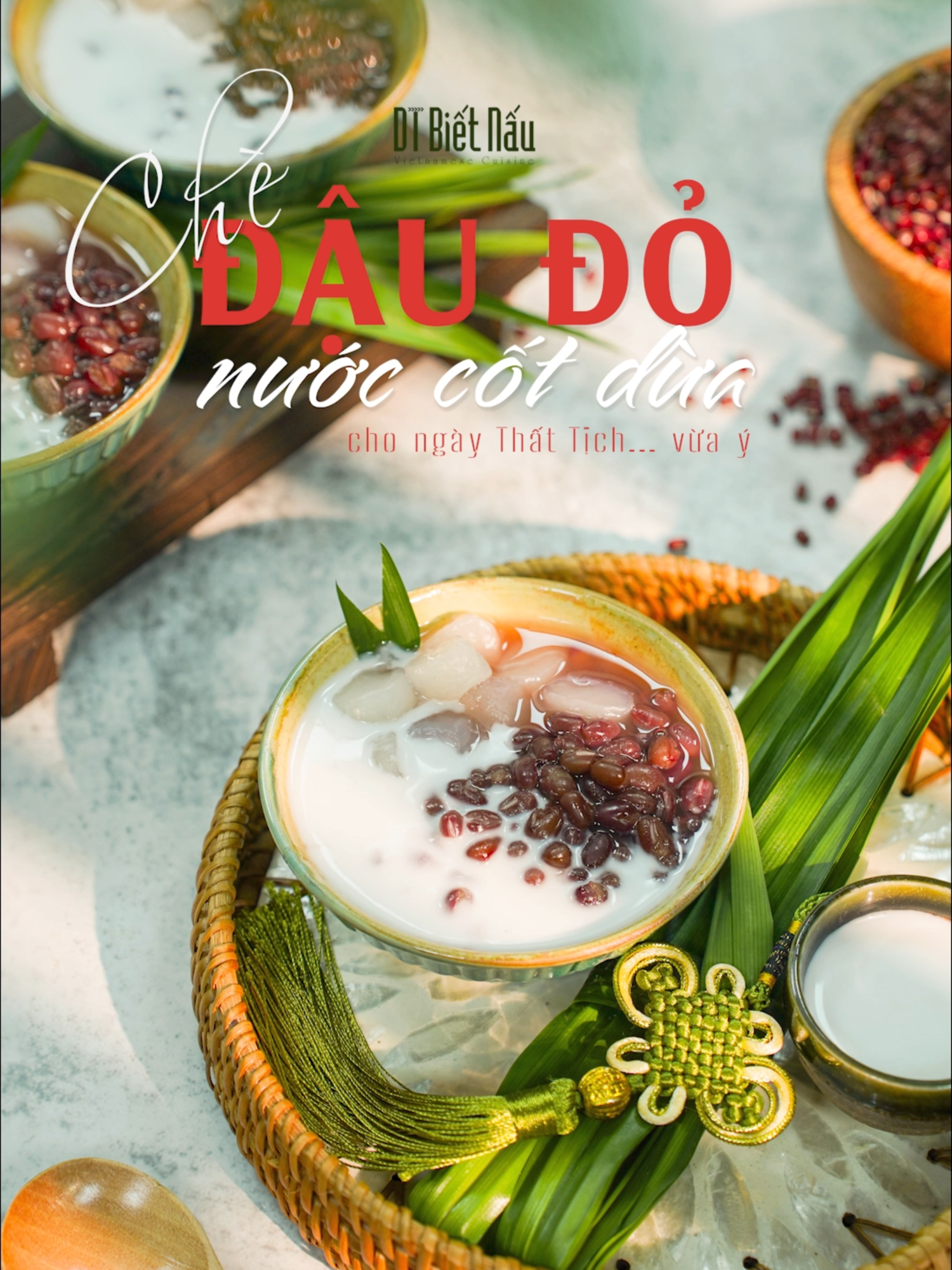 ✨ Món ngon dành riêng cho team ế ngày thất tịch : CHÈ ĐẬU ĐỎ :')    #DTBietNau #63MonAnVungMien #63MonAnTinhThanh #VietnameseCuisine #FoodStylist #Chef #FYP