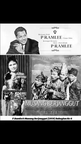 Musang Berjanggut (1959) Bahagian Ke-6.#P.Ramlee