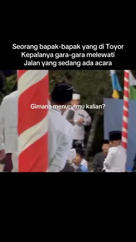 Bapaknya emng salah tapi gak harus di toyor🥹 #fyp #viralvideo 