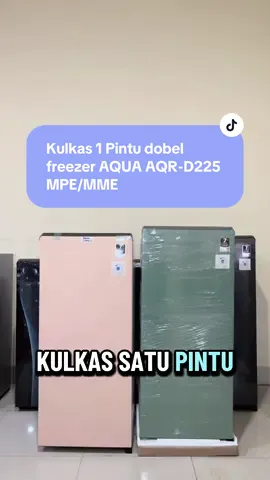 Kulkas 1 Pintu AQUA AQR-D225MPE/MME kapasitas 180L  #kulkas #aquajapan #hematlistrik #bazar #fyp 
