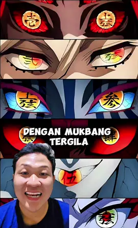 3 uppermoon dengan mukbang tergila #fyp #demonslayer #infinitycastle #uppermoon 