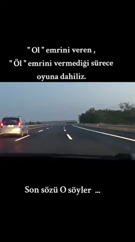 Ol emrini veren öl emrini vermediği sürece oyuna dahiliz... Son sözü o söyler... #beh #kendimenot #hıdıroğlu #yıkılmaz 