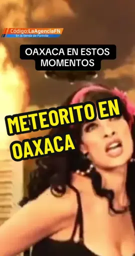 Oaxaca en estos momentos después de la caída del meteorito en Zimatlan #oaxacamexico #oaxaca #parati #humor #zimatlan  
