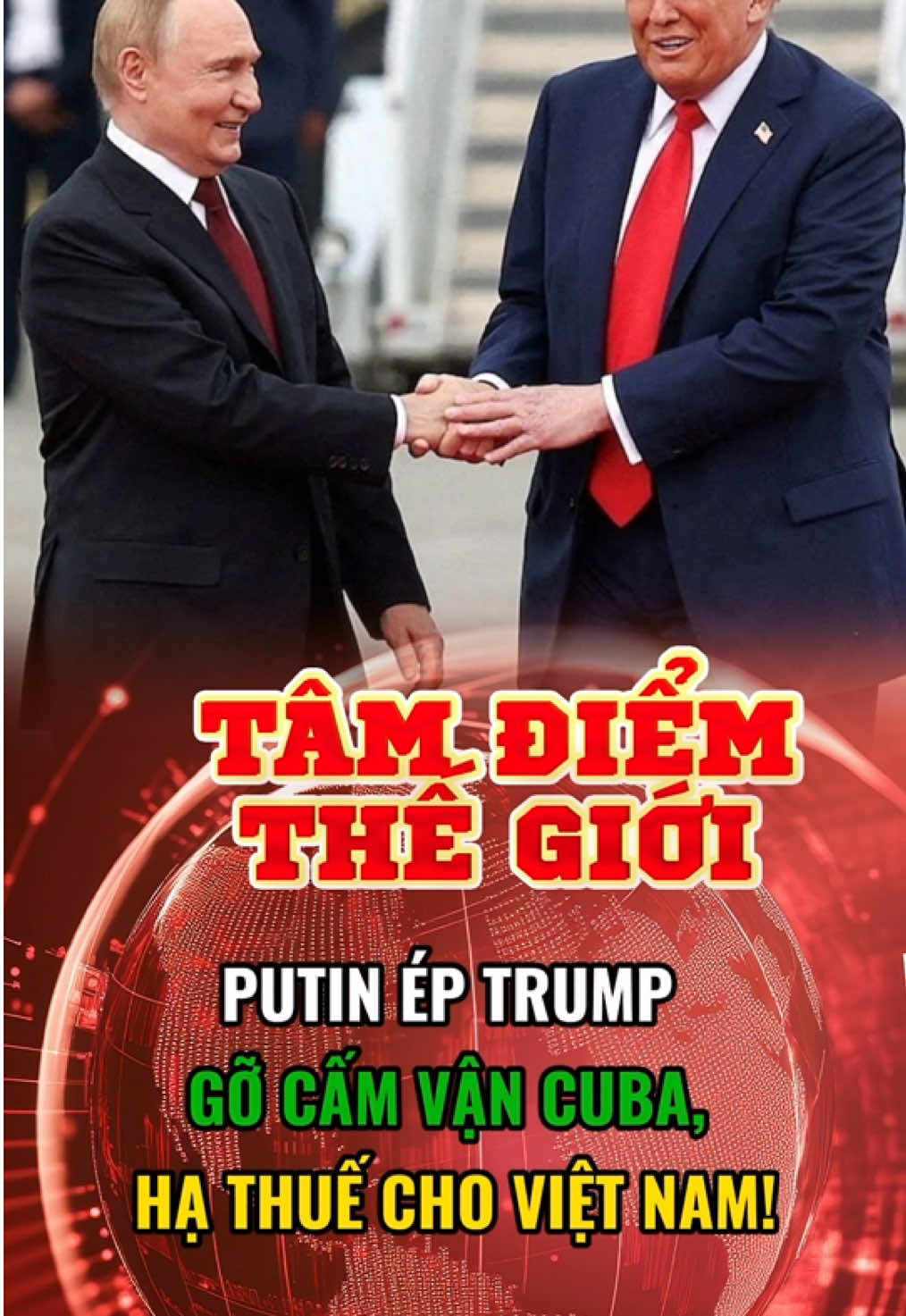 PUTIN ÉP TRUMP GỠ CẤM VẬN CUBA, HẠ THUẾ CHO VIỆT NAM! #tinnong #xuhuong #tintuc24h #viral 
