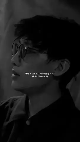 P9d x AT x Thaidogg - ค** (P9d Verse 1) #P9d #Realrecords #ThaiHiphop #Fyp #Foryou 