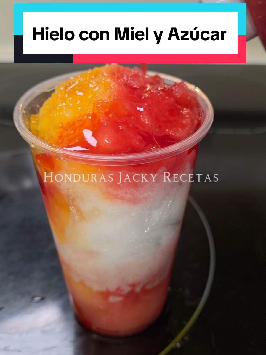 Nieves Hondureñas🤌🏻 #comidahondureña #comidacasera #nieves #nieveshondureñas 