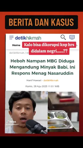 heboh kasus nampan mbg mengandung minyak babi #videoviral #trending #berita #mbg #fyp 