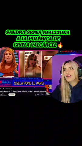 Sandra Skins reacciona a la polémica de Gisela VALCÁRCEL, #sandraskins #magalytvlafirme #giselavarcalcel #kickperu #tiktokviral @Sandra Skins @magalymedinav @Gisela Valcárcel 