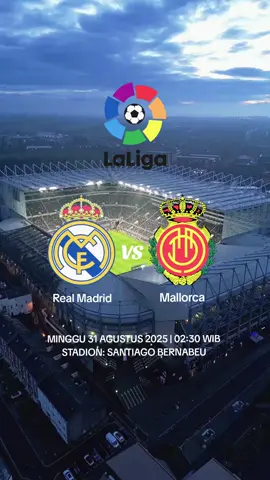Jadwal La Liga Real Madrid vs Mallorca #jadwalbola #laliga #realmadrid #mallorca #masukberanda 