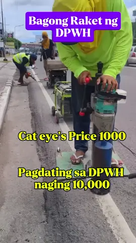 cat eyes na overprice from 1000 per piece naging 10,000. #isyungfloodcontrol #cateyes #dpwh
