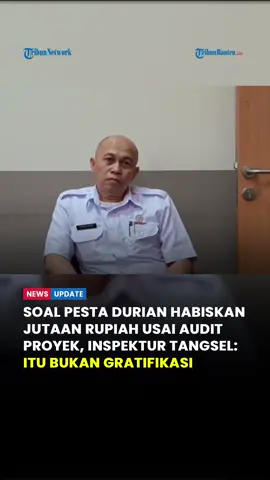 Kepala Inspektorat (Inpektur) Kota Tangerang Selatan, Achmad Zubair, angkat bicara perihal aksi 'pesta durian' yang dilakukan oleh rombongan auditor, usai kegiatan peninjauan sejumlah proyek pengadaan barang dan jasa atau probity audit yang menuai sorotan publik. Ia menegaskan, tindakan tersebut tidak tergolong sebagai praktik gratifikasi.  Sebab uang yang digunakan untuk membeli durian tersebut merupakan uang pribadi, bukan diperoleh dari penyedia.  