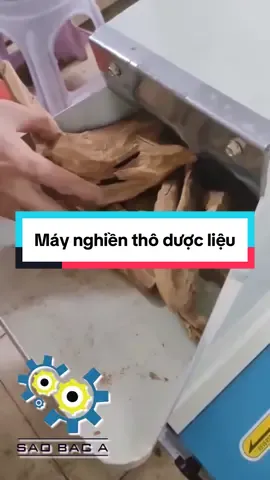 Máy nghiền thảo dược - Nghiền thô dược liệu #saobaca #maynghien #maynghienduoclieu #maynghienthaoduoc #maynghienbot