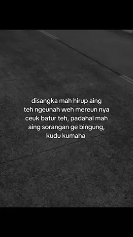 silih sangka pan hirup mah #storysunda🍁 #fyp 